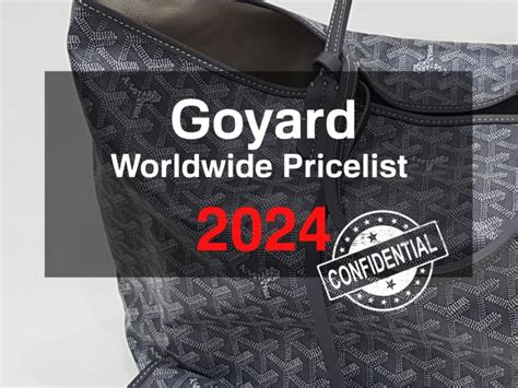 goyard worth the price|goyard price list 2024.